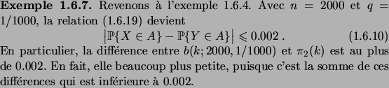 \begin{example}
% latex2html id marker 1618Revenons \\lq a l'exemple~\ref{ex_lpn}...
...t la
somme de ces diff\'erences qui est inf\'erieure \\lq a $0.002$.
\end{example}